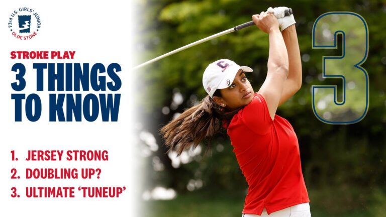 73rd U.S. Girls’ Junior: 3 Things to Know, Stroke Play